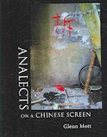 Analects on a Chinese Screen