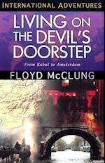 Living on the Devil's Doorstep