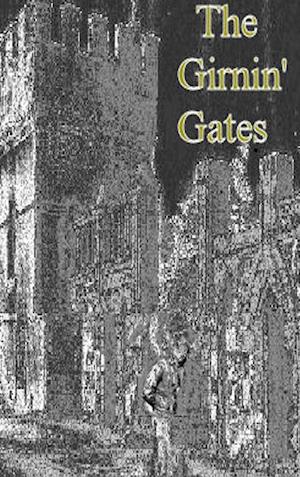 The Girnin' Gates