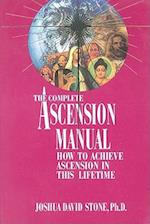 A Complete Ascension Manual