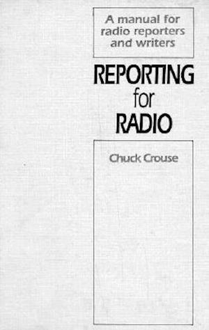 Reporting for Radio