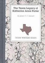 The Texas Legacy of Katherine Anne Porter