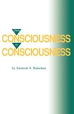 From Consciousness to Consciousness