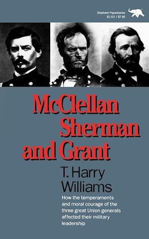 McClellan, Sherman, and Grant