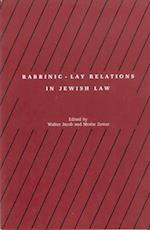 Rabbinic - Lay Relations in Jewish Law