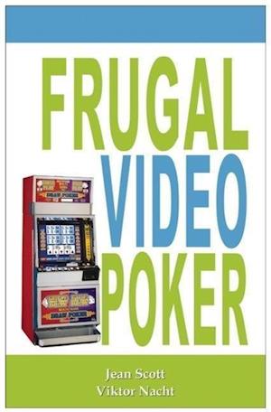 Scott, J: Frugal Video Poker