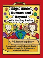 Bags, Boxes, Buttons, and Beyond with the Bag Ladies