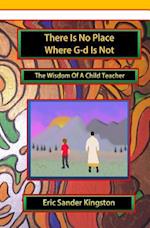 There Is No Place Where G-D Is Not