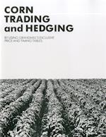 Corn Trading and Hedging