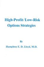 High-Profit/Low Risk Options Strategies