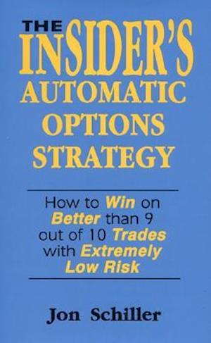 The Insider's Automatic Options Strategy