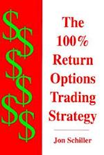 The 100% Return Options Trading Strategy
