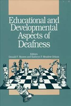 Educational and Developmental Aspects of Deafness