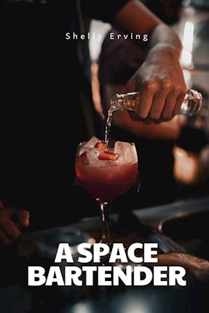 A space bartender