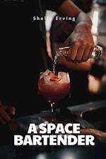 A space bartender 