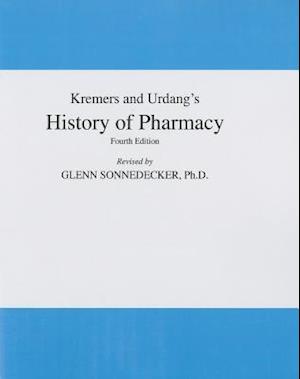 Kremers and Urdang's History of Pharmacy
