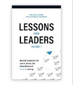 Lessons from Leaders Volume 1