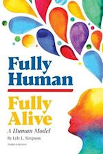 Fully Human/Fully Alive