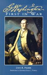 George Washington First in War