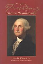 Warren, J:  The Presidency of George Washington