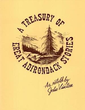 A Treasury Of Great Adirondack Stories
