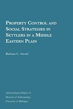 Property Control and Social Strategies in Settlers in a Middle Eastern Plain, Volume 44