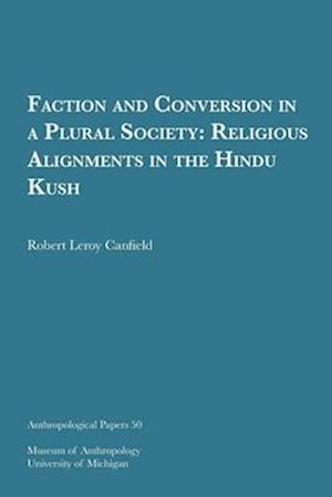 Faction and Conversion in a Plural Society