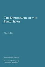 The Demography of the Semai Senoi, Volume 62
