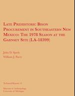 Late Prehistoric Bison Procurement in Southeastern New Mexico, Volume 12