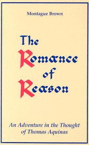 The Romance of Reason