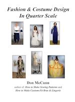 Fashion & Costume Design in Quarter Scale