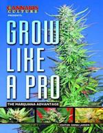 Cannabis Culture Presents Grow Like a Pro