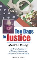 Ten Days to Justice (Richard Is Missing)