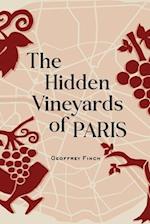The Hidden Vineyards of Paris