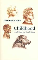 Childhood and Human Evolution