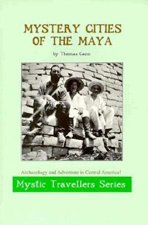 Mystery Cities of the Maya