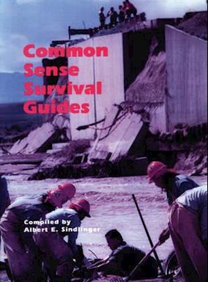 Common Sense Survival Guide