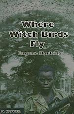 Where Witch Birds Fly