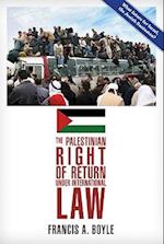 The Palestinian Right of Return Under International Law