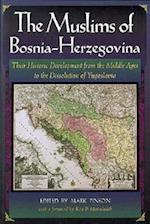 The Muslims of Bosnia–Hergovina – Their Historic Development from the Middle Ages to the Dissolution of Yugoslavia 2e