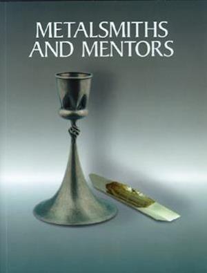 Metalsmiths and Mentors
