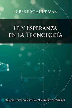 Fe y Esperanza en la Tecnologia