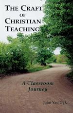 The Craft of Christian Teaching