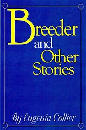 Breeder and Other Stories