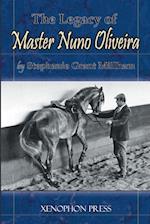 The Legacy of Master Nuno Oliveira