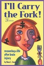 I'll Carry the Fork!
