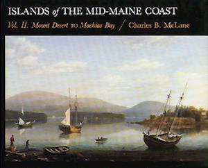 Islands of the Mid Coast, Vol II