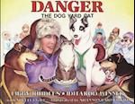 Danger the Dog Yard Cat