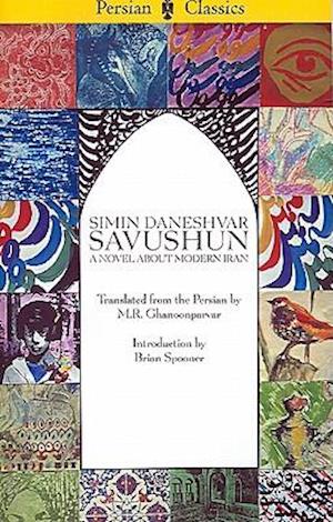 Savushun: A Novel about Modern Iran