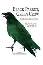 Black Parrot, Green Crow